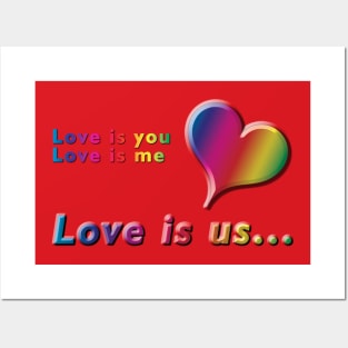 Love is you, Love is me, Love is us Rainbow Heart and Text Design with on Red Background Posters and Art